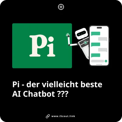 Pi – der vielleicht beste KI-Chatbot